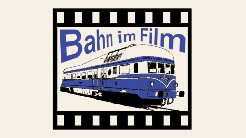 Bahn im Film: Eisenbahngeschichte lebendig erhalten